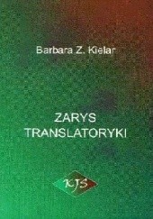 Okładka książki Zarys translatoryki Barbara Zofia Kielar