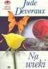Okładka książki Na wieki Jude Deveraux