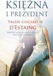 Okładka książki Księżna i prezydent Valery Giscard d’Estaing