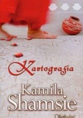 Okładka książki Kartografia Kamila Shamsie