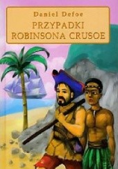 Okładka książki Przypadki Robinsona Kruzoe Daniel Defoe