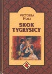 Okładka książki Skok tygrysicy Victoria Holt