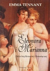 Eleonora i Marianna. Dalsze losy Rozważnej i Romantycznej