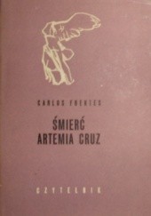 Okładka książki Śmierć Artemia Cruz Carlos Fuentes