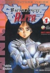 Okładka książki Battle Angel Alita #1: Zardzewiały Anioł Yukito Kishiro