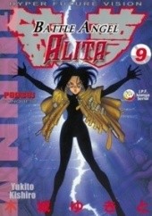 Okładka książki Battle Angel Alita #9: Podbój Yukito Kishiro