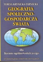 Okładka książki Geografia społeczno-gospodarcza świata Teresa Krynicka-Tarnacka