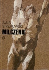 Okładka książki Milczenie Julian Stryjkowski