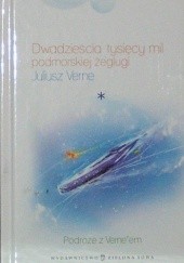 Okładka książki Dwadzieścia tysięcy mil podmorskiej żeglugi, tom 1 Juliusz Verne
