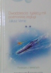 Okładka książki Dwadzieścia tysięcy mil podmorskiej żeglugi, tom 2 Juliusz Verne