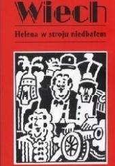Okładka książki Helena w stroju niedbałem czyli Królewskie opowieści pana Piecyka Stefan Wiechecki