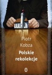 Okładka książki Polskie rekolekcje Piotr Kobza
