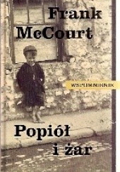 Okładka książki Popiół i żar. Wspomnienie Frank McCourt
