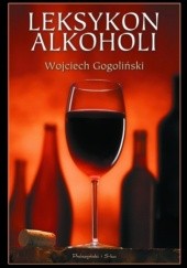 Okładka książki Leksykon alkoholi Wojciech Gogoliński