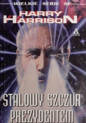 Okładka książki Stalowy Szczur prezydentem Harry Harrison