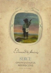 Okładka książki Serce. Opowiadania miesięczne Edmund de Amicis