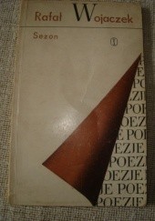 Okładka książki Sezon Rafał Wojaczek