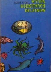Okładka książki Wyspa błękitnych delfinów Scott O'Dell