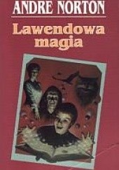 Okładka książki Lawendowa magia Andre Norton