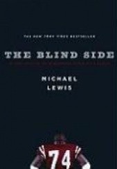 Okładka książki The Blind Side. Evolution of a Game Michael Lewis