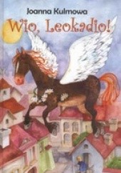 Okładka książki Wio, Leokadio Joanna Kulmowa