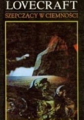 Okładka książki Szepczący w ciemności H.P. Lovecraft