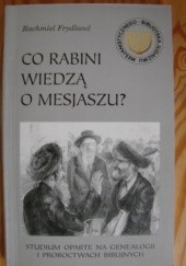 Okładka książki Co Rabini wiedzą o Mesjaszu Rachmiel Frydland