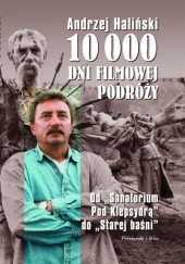 Okładka książki 10 000 dni filmowej podróży Andrzej Haliński