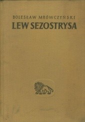 Okładka książki Lew Sezostrysa Bolesław Mrówczyński