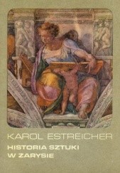 Okładka książki Historia sztuki w zarysie Karol Estreicher (młodszy)