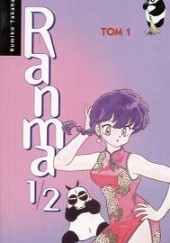 Okładka książki Ranma 1/2. Tom 1 Rumiko Takahashi
