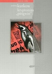Okładka książki Kryptonim „Pingwin” Andriej Kurkow