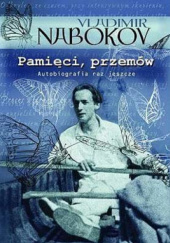 Okładka książki Pamięci, przemów. Autobiografia raz jeszcze Vladimir Nabokov