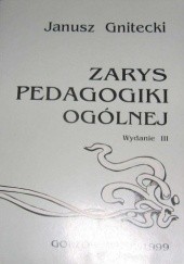 Okładka książki Zarys pedagogiki ogólnej Janusz Gnitecki