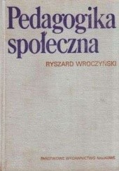 Okładka książki Pedagogika społeczna Ryszard Wroczyński