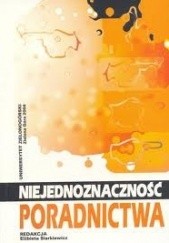 Okładka książki Niejednoznaczność poradnictwa Elżbieta Siarkiewicz