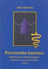 Okładka książki Psychiatria sądowa Jerzy Przybysz