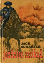 Okładka książki Jeździec znikąd Jack Schaefer