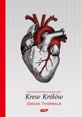 Okładka książki Krew królów. Dramatyczne dzieje hemofilii w europejskich rodach książęcych Jürgen Thorwald
