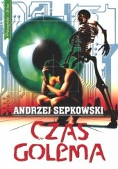 Okładka książki Czas Golema Andrzej Sepkowski