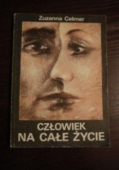 Okładka książki Człowiek na całe życie Zuzanna Celmer