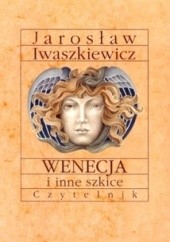 Okładka książki Wenecja i inne szkice Jarosław Iwaszkiewicz