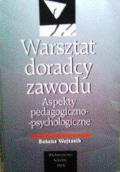 Okładka książki Warsztat doradcy zawodu Bożena Wojtasik