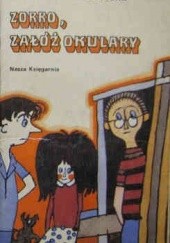Okładka książki Zorro, załóż okulary Marta Tomaszewska