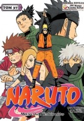 Okładka książki Naruto tom 37 - Walka Shikamaru Masashi Kishimoto