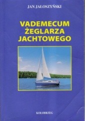 Okładka książki Vademecum żeglarza jachtowego Jan Jałoszyński