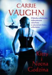 Okładka książki Kitty i Nocna Godzina Carrie Vaughn