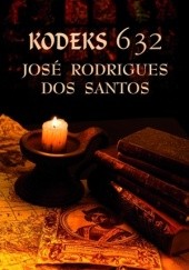Okładka książki Kodeks 632 José Rodrigues dos Santos
