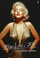 Okładka książki Marilyn i JFK François Forestier