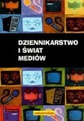 Okładka książki Dziennikarstwo i świat mediów Zbigniew Bauer